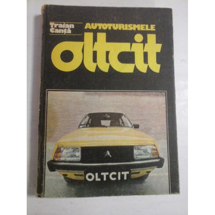    AUTOTURISMELE   OLTCIT  -  Traian  CANTA   